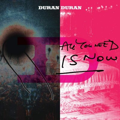 All You Need Is Now Duran Duran LP