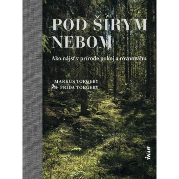 Pod šírym nebom - Markus Torgeby, Frida Torgeby