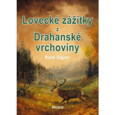 Akcent Lovecké zážitky z Drahanské vrchoviny – Zboží Mobilmania