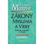 Zákony myslenia a viery - Joseph Murphy – Hledejceny.cz