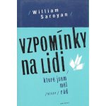 Vzpomínky na lidi, které jsem měl někdy rád - William Saroyan – Hledejceny.cz