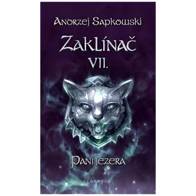 Zaklínač VII. - Paní jezera - Andrzej Sapkowski – Zbozi.Blesk.cz