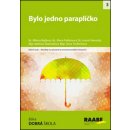 Bylo jedno paraplíčko - Barbora Škaloudová