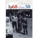 1968 očima 50 - Macek Petr