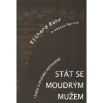 Stát se moudrým mužem - Richard Rohr – Hledejceny.cz