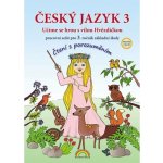 Český jazyk 3 – pracovní sešit, Čtení s porozuměním – Sleviste.cz