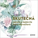 Skutečná - Petra Nesvačilová – Sleviste.cz