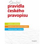 Školní pravidla českého pravopisu - Marie Sochrová