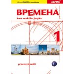 Vremena 1 - kurz ruského jazyka pro začátečníky - Chamrajeva J., Broniarz R. – Hledejceny.cz