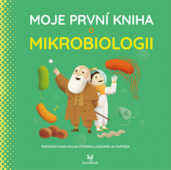 Moje první kniha o mikrobiologii