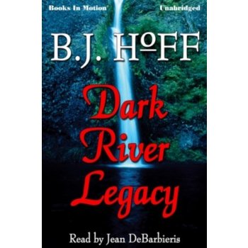 Dark River Legacy Hoff B.J. audio