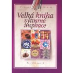 Velká výtvarné inspirace – Hledejceny.cz