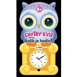 Chytrý kvíz Kolik je hodin 5+ Kniha pro chytré hlavičky – Hledejceny.cz