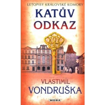 Katův odkaz - Letopisy královské komory - Vlastimil Vondruška