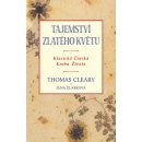 Tajemství zlatého květu - Klasická čínská kniha života - Cleary Thomas