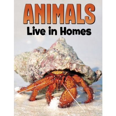 Animals Live in Homes