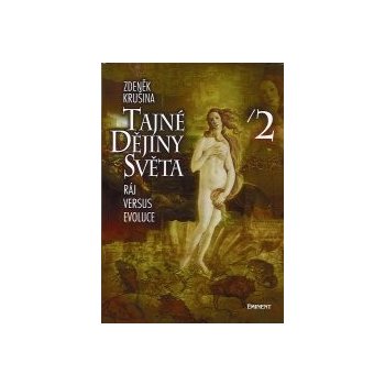 Tajné dějiny světa II. - Zdeněk Krušina