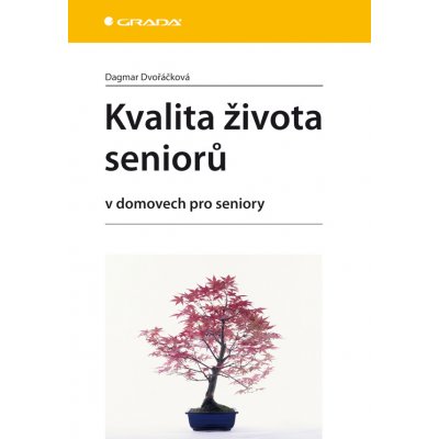 Kvalita života seniorů - Dvořáčková Dagmar – Zbozi.Blesk.cz