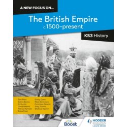 "A new focus on...The British Empire, c.1500-present for KS3 History" - "" ("Kennett Richard")(Paperback / softback)