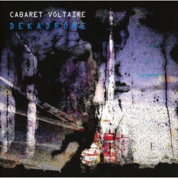 Cabaret Voltaire - Dekadrone LP