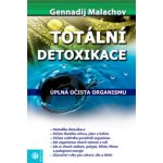 Totální detoxikace - Malachov Gennadij – Hledejceny.cz