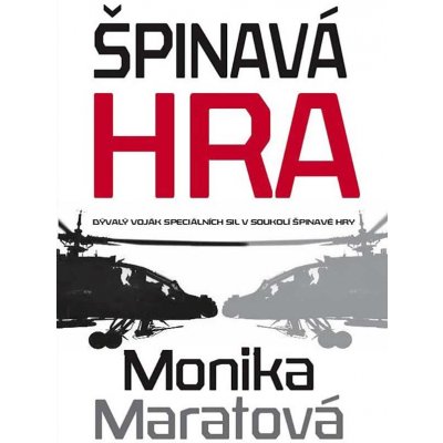 Špinavá hra - Maratová Monika – Hledejceny.cz