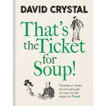 Thats the Ticket for Soup! – Zbozi.Blesk.cz