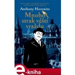 Mnoho strak věští vraždu - Anthony Horowitz – Hledejceny.cz