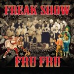 Fru Fru - Freak Show CD – Hledejceny.cz