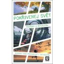 Pokřivenej svět - Povídky o rituálech - Hana Fruhwirtová