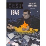 Češi 1948. Jak se KSČ chopila moci - Karel Osoha, Pavel Kosatík – Zbozi.Blesk.cz