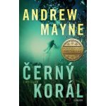 Černý korál - Andrew Mayne – Hledejceny.cz
