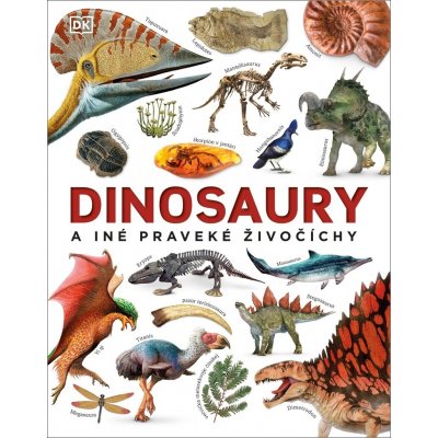 Dinosaury a iné praveké živočíchy - John Woodward – Hledejceny.cz