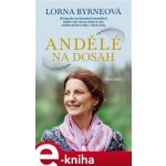 Andělé na dosah - Lorna Byrneová – Sleviste.cz