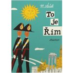 To je Rím Miroslav Šašek – Hledejceny.cz