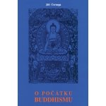 O počátku buddhismu - Jiří Černega – Sleviste.cz