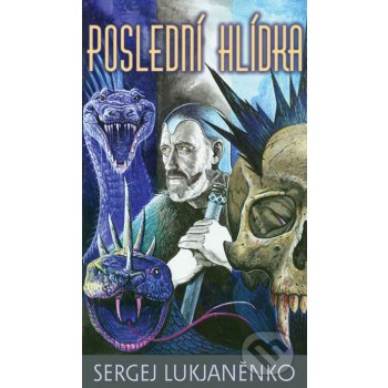 Poslední hlídka - Sergej Lukjaněnko