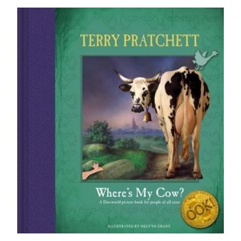 WHERE´S MY COW? A DISCOWORLD PICTURE BOOK - Pratchett Terry