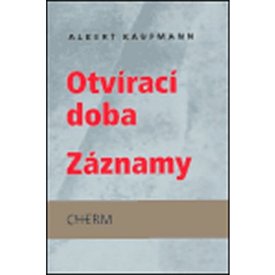 Otvírací doba. Záznamy -- Otvírací doba básně 1981-1985 Záznamy 1985-1986 - Kaufman Albert – Zboží Mobilmania