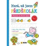 Hurá, už jsem předškolák - Příprava na školní zápis – Hledejceny.cz