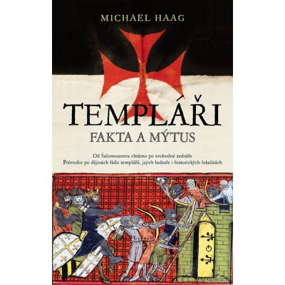 Templáři. Fakta a mýtus – Hledejceny.cz