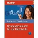 Ubungsgrammatik fur die Mittel – Hledejceny.cz