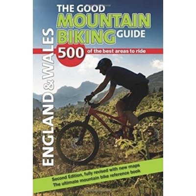 Good Mountain Bike Guide - England a Wales – Zbozi.Blesk.cz
