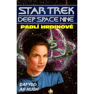 Star Trek: Hluboký vesmír devět - Padlí hrdinové - Dafydd Ab Hug – Hledejceny.cz