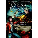 Prekliate putá - Oksa Pollocková – Hledejceny.cz