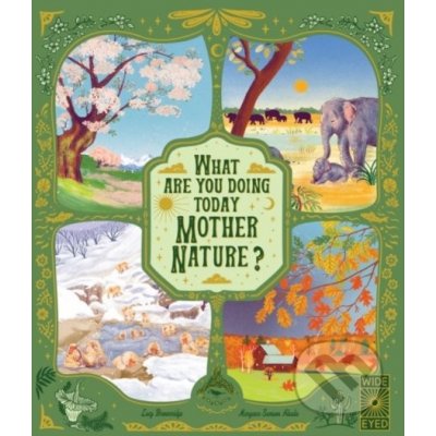 What Are You Doing Today, Mother Nature? - Lucy Brownridge, Margaux Samson-Abadie ilustrátor – Zboží Mobilmania