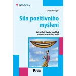 Síla pozitivního myšlení - Jak získat životní nadhled a udržet starost – Hledejceny.cz