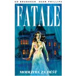 Fatale 4 - Modlitba za déšť - Brubaker Ed, Phillips Sean, – Hledejceny.cz