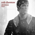 Rob Thomas - Something About Christmas Time LP – Sleviste.cz