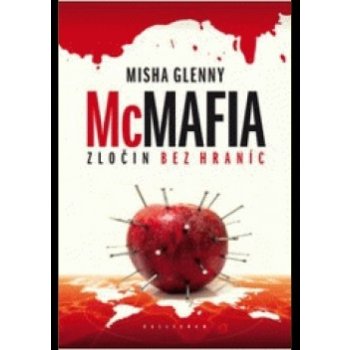 McMafia Zločin bez hraníc Glenny, Misha